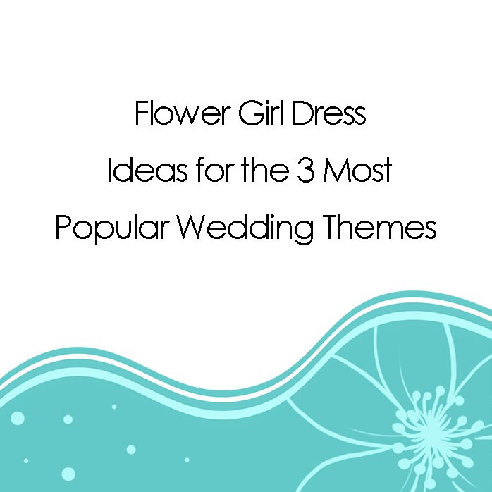 The Best Flower girl dresses to fit your wedding theme