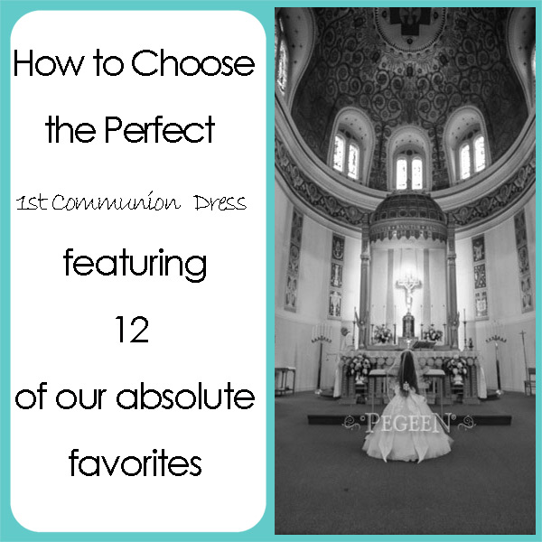 How to Choose the Perfect First Communion Dress